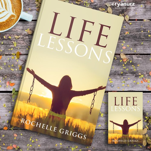 Book Cover Design for a Religious and Personal Development Book called Life Lessons Design by ryanurz