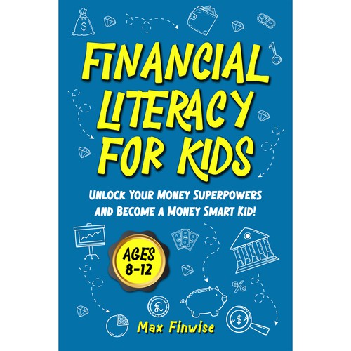 Financial Literacy Book for Kids, Ages 8 to 12 Design by Wisden
