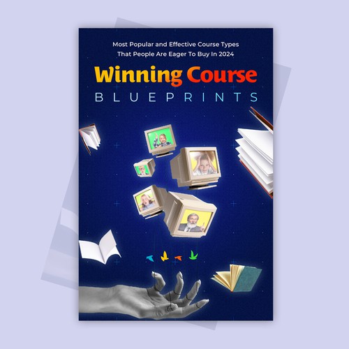 Create the winnning cover for our new Winning Course Blueprints report Design by Shivam Mehta ✅