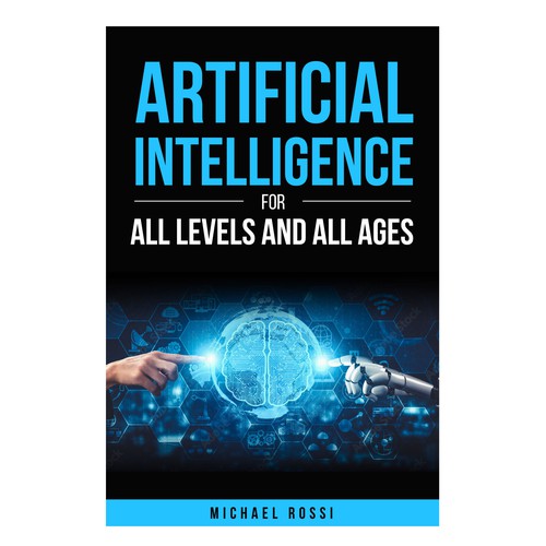 Artificial Intelligence for all levels and all ages Design by 99_master