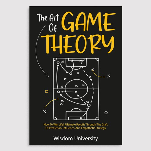 Design A Clever And Catchy "Game Theory" Book Cover Design by qwerty4