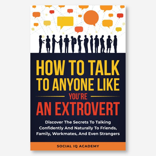 Design A Clever And Catchy "5 Secrets To Effortless Small Talk" Book Cover Design by Hisna