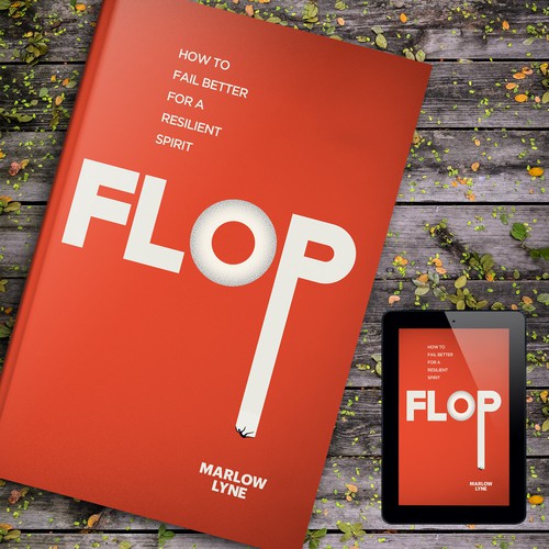 Design a book cover for a book called "FLOP" ! Design by Citrusbyte
