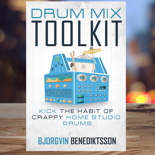 Drum Mix Toolkit: Design a Best-Selling Book Cover about music production and mixing drums Ontwerp door ACorona