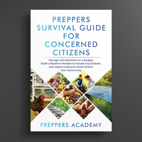 Unique book cover design for a preppers survival guide book that also conveys subject matter Design by R°Z°L