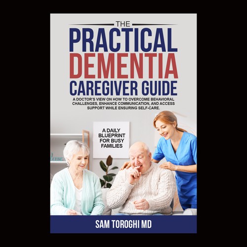 Design Creative Book Cover for Dementia Caregiver Guide Design by anisha umělec