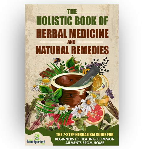 Design a book cover for Herbal Medicine & Natural Remedies Design by DejaVu