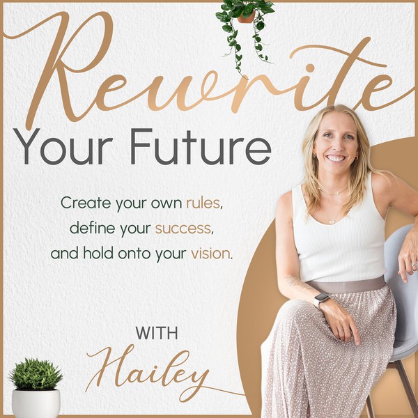 Creative Podcast Cover for "Rewrite Your Future"