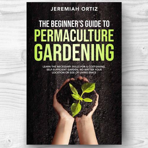 Green Thumb Challenge: Permaculture Book Cover Design Contest Design by ♛CHAMPION♛