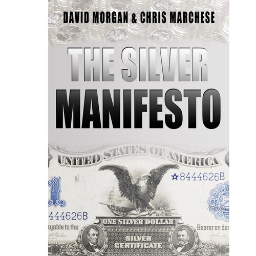 Create a Book Cover For What The Constitution Defines is Money: Silver Design by sddesigns12