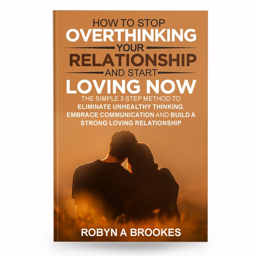 Attention grabbing book cover for book on how to stop overthinking in relationships Design by anisha umělec