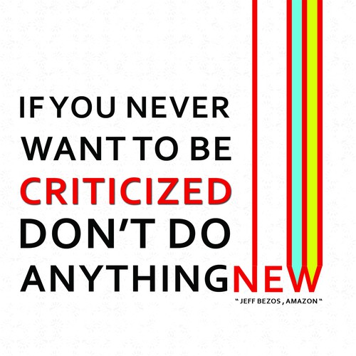 Poster "If you never want to be criticized, don't do anything new." for Startup Vitamins Design by Mohamed Ahmed G