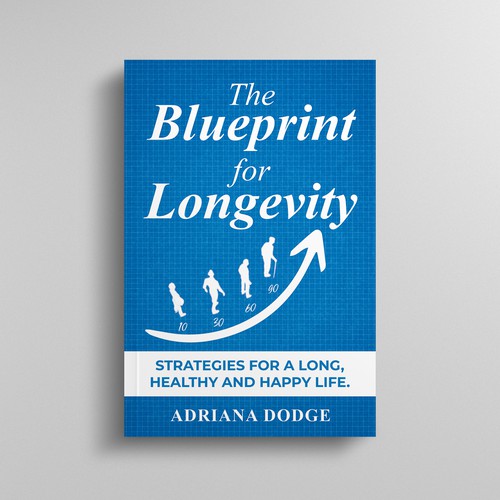 DESIGN A POWERFUL AND UNIQUE BOOK COVER "THE BLUEPRINT FOR LONGEVITY" Design by Mulyana D-Zign