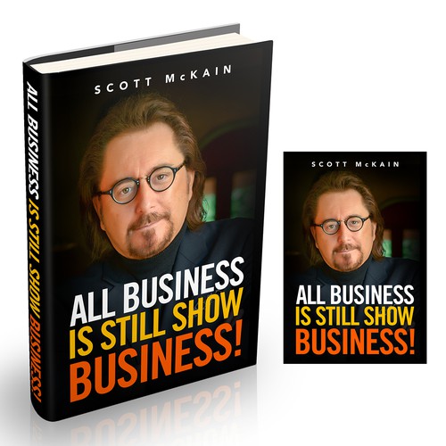 "ALL Business is STILL Show Business!" book cover -- to show the world! Design by mr.red