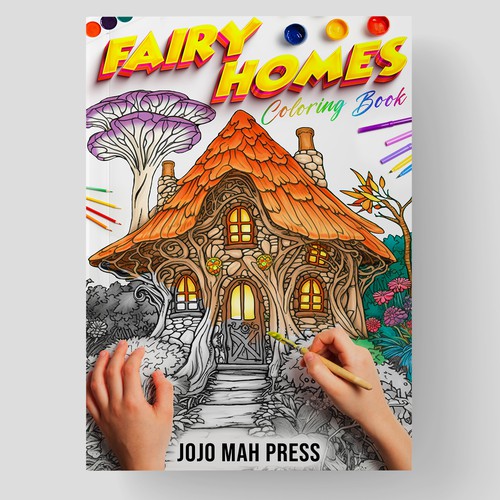 Fantasy Coloring Book Cover Contest For the Bold Design by Clarity Creative