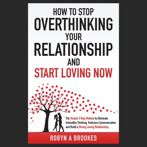 Attention grabbing book cover for book on how to stop overthinking in relationships Design by Sampu123