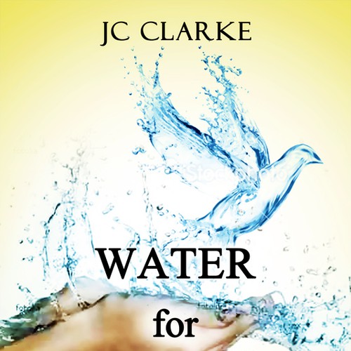 Book cover for "Water for Life" , already had great success with the logo - looking forward to this! Design by Nellista