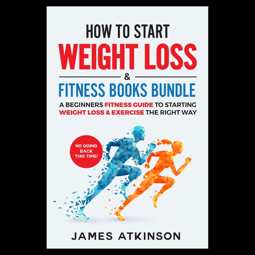 Design a book cover to motivate a beginner to fitness & weight loss, Book  cover contest