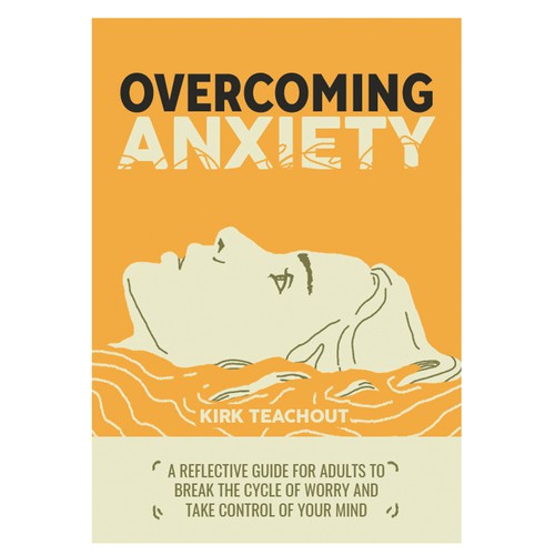 Design A Brand Building Book Cover For Overcoming Anxiety Design by Baranindi