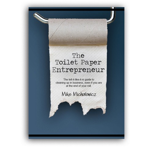 Toilet Paper Entrepreneur reprint Book cover contest