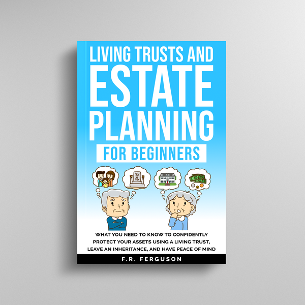Living Trusts and Estate Planning for Beginners