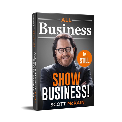 "ALL Business is STILL Show Business!" book cover -- to show the world! Design by aksaramantra
