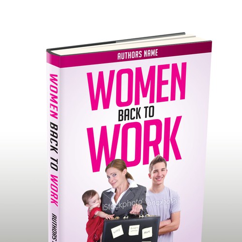 Create the next book or magazine cover for Women back to Work Design by THINKINGTOOLSDESIGN