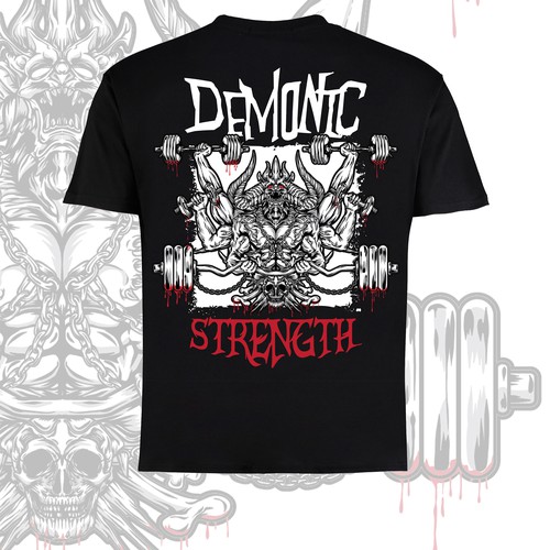 Designs | Demonic Strength T-Shirt Design | T-shirt contest