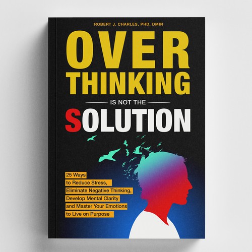 Text Based cover with bold and big Title for Overthinking Is Not the Solution Design by rifally