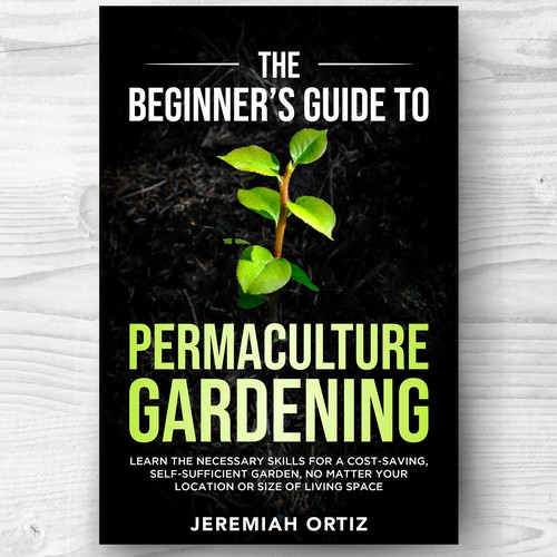 Green Thumb Challenge: Permaculture Book Cover Design Contest Design by ♛CHAMPION♛