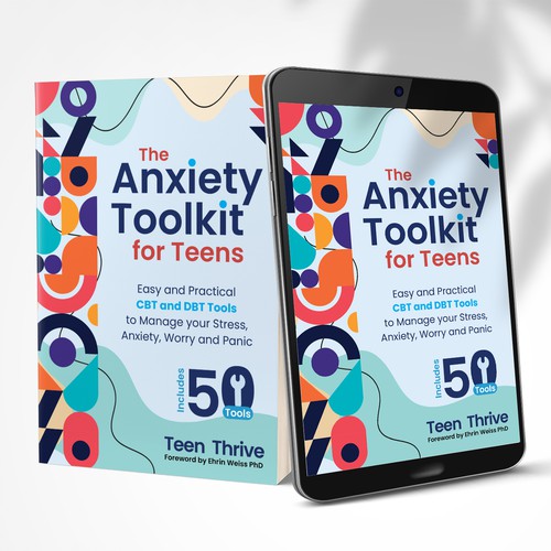 Book cover that POPS and ATTRACTS ATTENTION for TEENS (topic: Anxiety for Teens) Design by Hadi (Achiver)