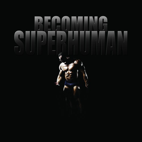 "Becoming Superhuman" Book Cover Design by fxfxfxfx