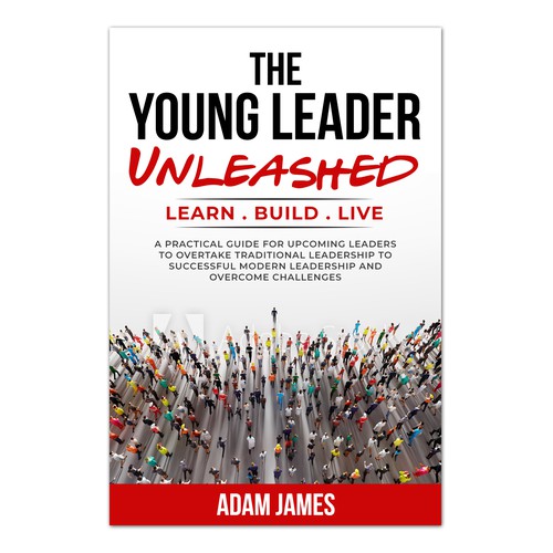 I need a creative book cover about leadership, id like to see some with images :) Design by bravoboy