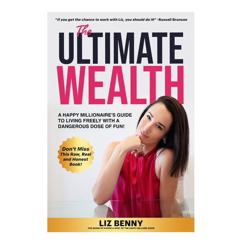 I need a Professional and Fun Cover Design for my book: "The Ultimate Wealth" Design by Mr.TK