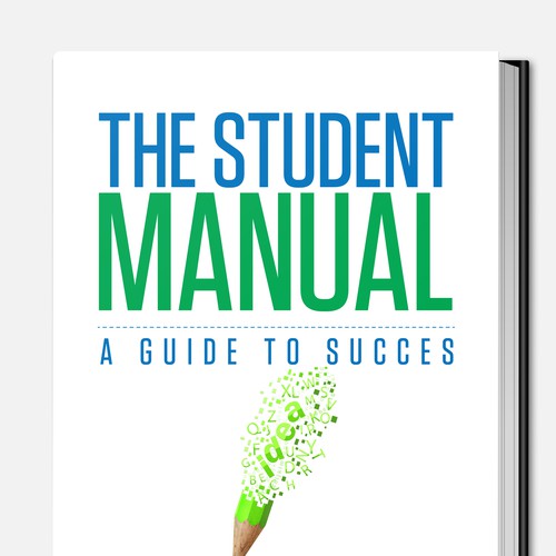 The Student Manual book cover wanted! Design by SUPERWORKS
