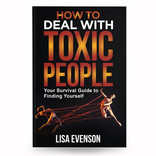 Design an Inspiring and Eye-Catching Cover for a Book on Dealing with Toxic People. Diseño de anisha umělec