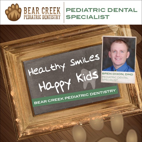 We need a new look to advertise our pediatric dental office Design by ivke1