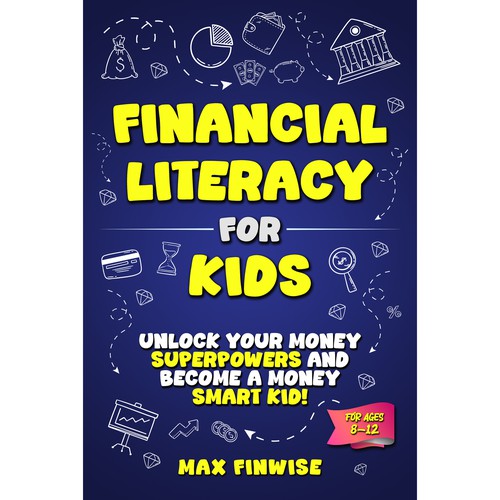 Financial Literacy Book for Kids, Ages 8 to 12 Design by Wisden