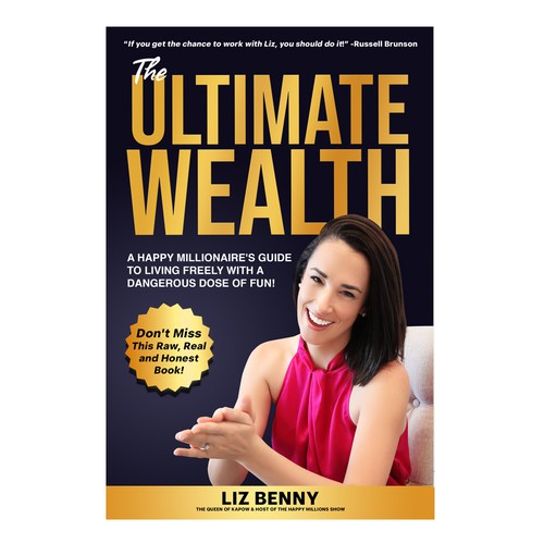 I need a Professional and Fun Cover Design for my book: "The Ultimate Wealth" Design by Mr.TK