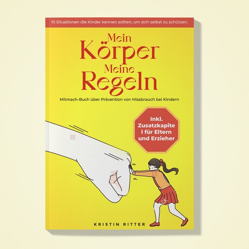 Design a beautiful book cover for a children's book about the prevention of child abuse Design by Dusky_D