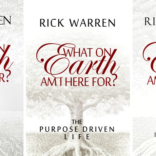 Book cover redesign for "What on Earth Am I Here For? The Purpose Driven Life" by Rick Warren Design by Nellista