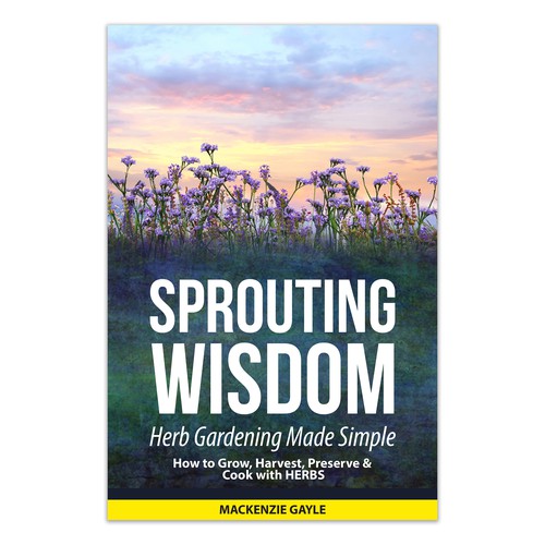 Design di Minimalistic eye-catching design that embodies "sprouting knowledge" for herb gardening book di Frank Shaw