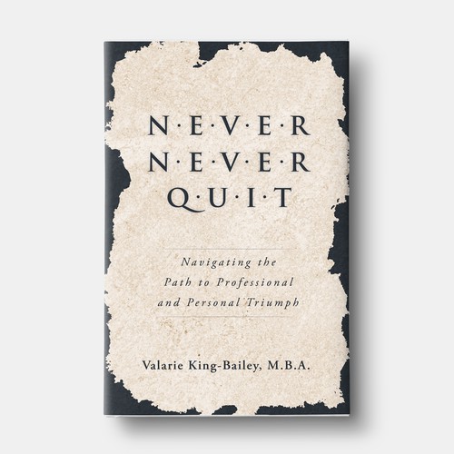 Designs never never quit book cover design book cover contest