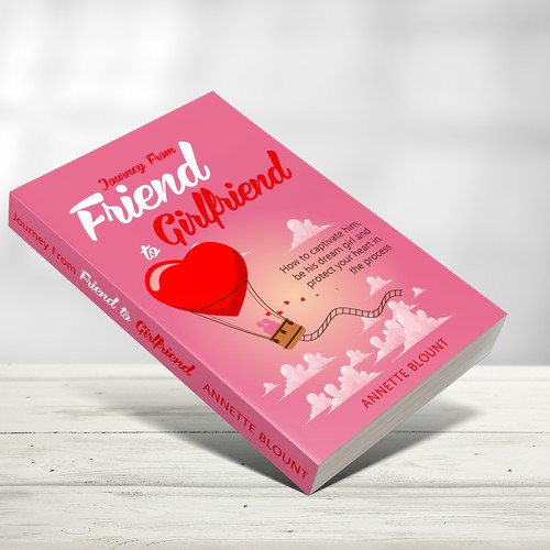 Design a book cover that is fun and playful to help single women experience love beyond friendship Design by Dina Designs