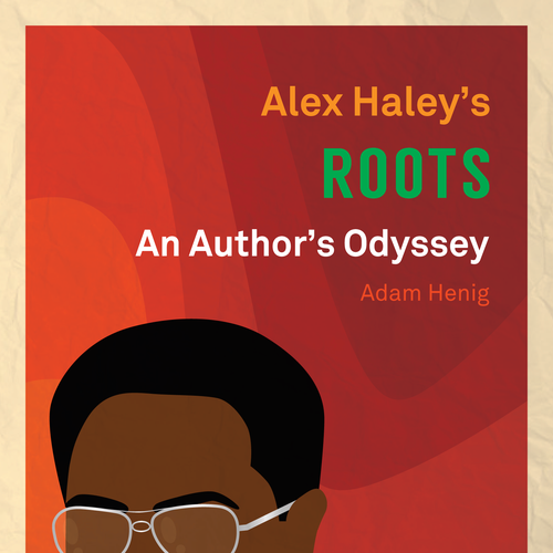 Create a 1970s retro book cover for biography of Alex Haley, author of "Roots." Design by Shwin