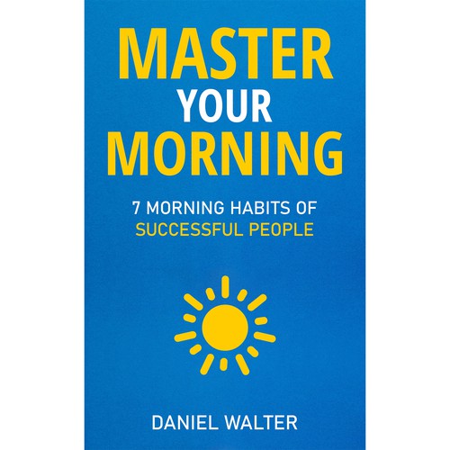 Design a Morning Routine Book Cover for a Best-selling Author Design by Studio Eight