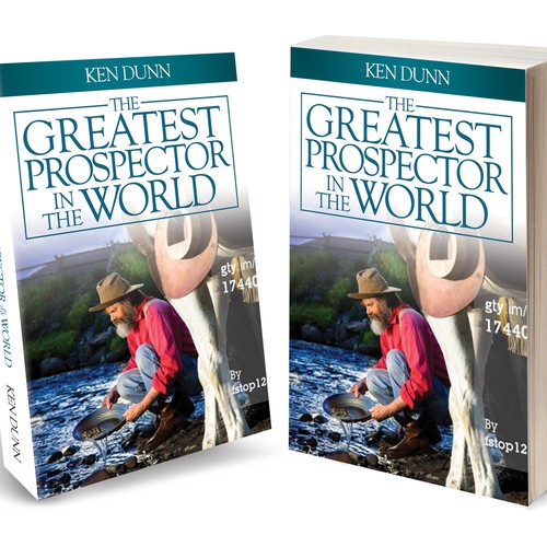 Book Cover Design.  Title "The Greatest Prospector In the World".  Sales Training Fiction Book Design by TRIWIDYATMAKA