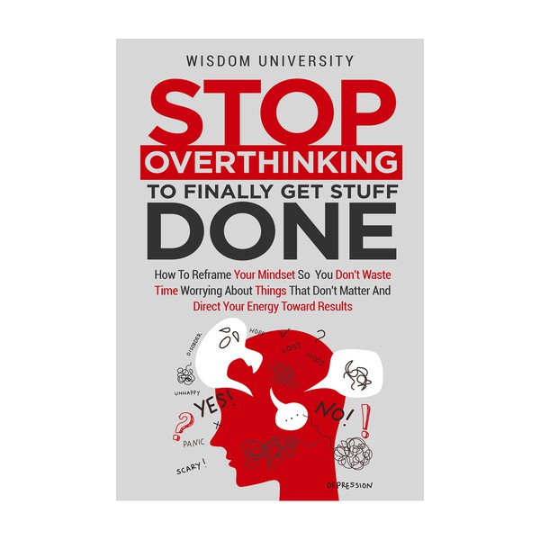 Stop Overthinking 