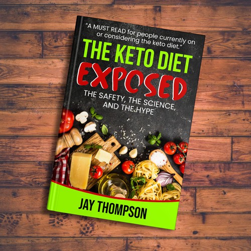 Create a cover for a book titled “The Keto Diet Exposed” Design by Zahari Studio