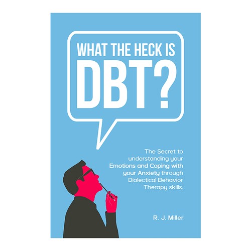 Kickass eBook cover for a Dialectical behavior therapy book Design by The Cloud Digital